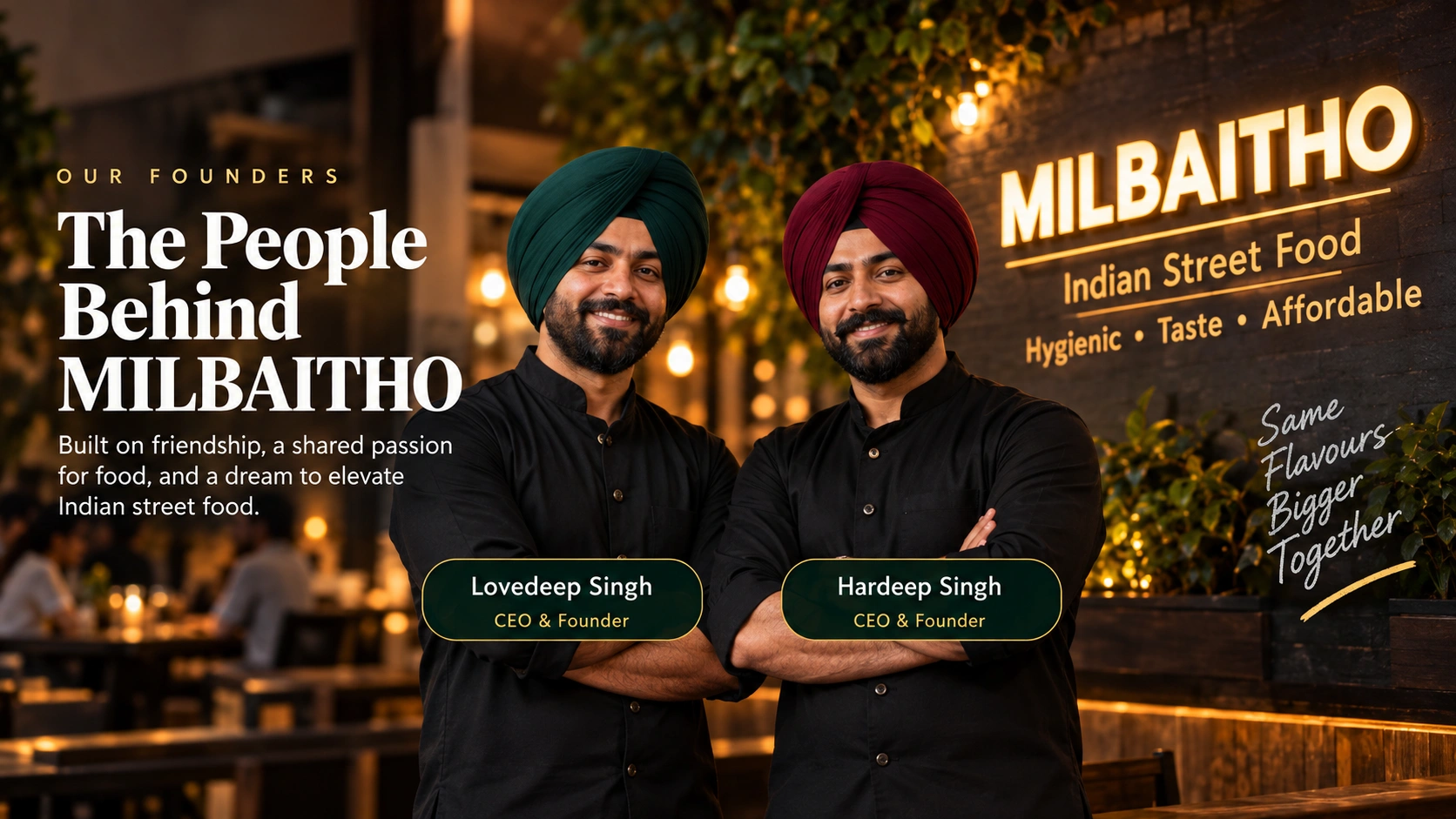 MILBAITHO founders Lovedeep Singh and Hardeep Singh CEO and founders of the Indian street food brand