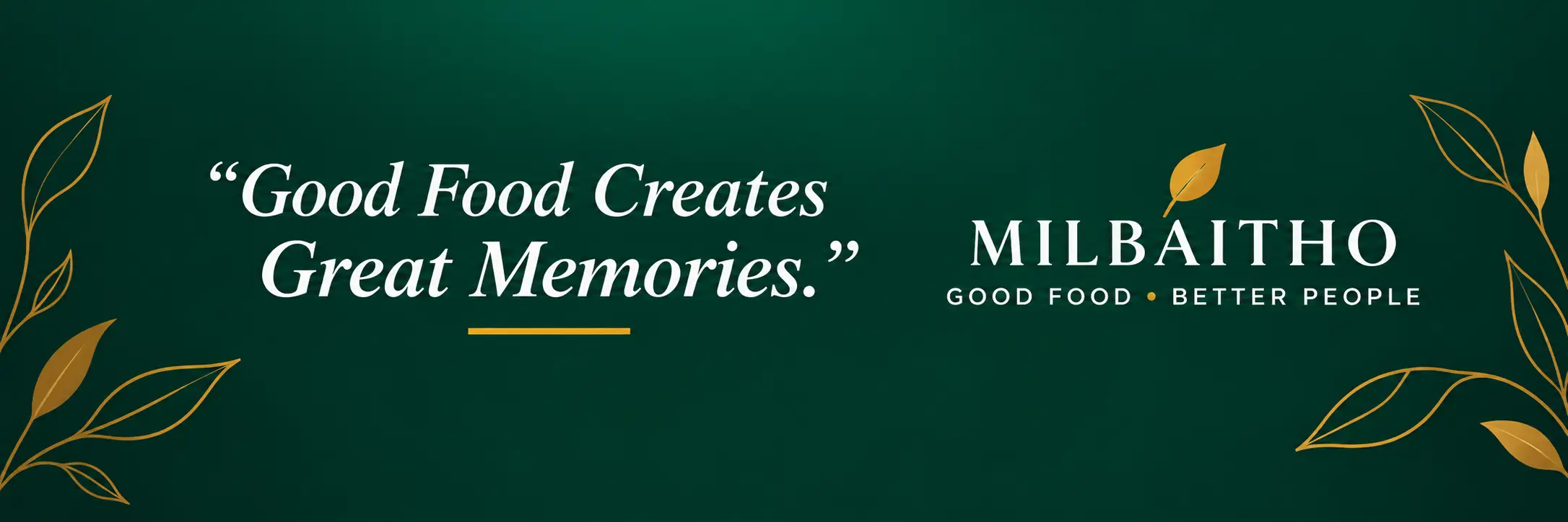 Good food creates great memories at Milbaitho